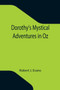 Dorothy's Mystical Adventures in Oz