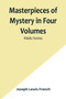 Masterpieces of Mystery in Four Volumes : Riddle Stories