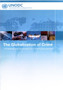 The Globalisation of Crime : A Transnational Organized Crime Threat Assessment