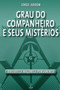 Grau Do Companheiro E Seus Misterios