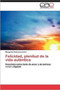 Felicidad, Plenitud de La Vida Autentica