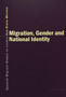 Migration, Gender and National Identity : Spanish Migrant Women in London