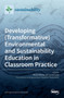 Developing (Transformative) Environmental and Sustainability Education in Classroom Practice