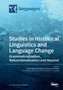 Studies in Historical Linguistics and Language Change. Grammaticalization, Refunctionalization and Beyond