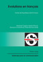 Evolutions en francais : Etudes de linguistique diachronique