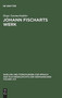 Johann Fischarts Werk : 4