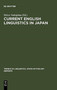 Current English Linguistics in Japan