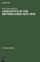 Linguistics in the Netherlands 1974-1976 : Papers
