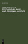 Psychology, Law, and Criminal Justice : International Developments in Research and Practice