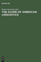 The Scope of American Linguistics : Papers of the First Golden Anniversary Symposium of the Linguistic Society of America, held at the University of Massachusetts, Amherst, on July 24 and 25, 1974