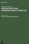 Die Chinesische Erzahlung : Vom Altertum Bis Zur Neuzeit