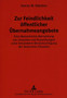 Zur Feindlichkeit oeffentlicher Uebernahmeangebote : Eine oekonomische Betrachtung von Ursachen und Auswirkungen unter besonderer Beruecksichtigung der deutschen Situation