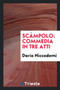 Sc mpolo : Commedia in Tre Atti by Dario Niccodemi - Paperback