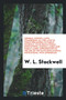 General School Laws, Comprising All the Laws in Force Pertaining to Public Schools, State Educational Institutions, School Lands and Public Lands Appropriated to the Use of the State Educational Insti by W L Stockwell - Paperback