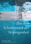 Aus dem Schattenreich der Vergangenheit : Erinnerungsarbeit in Guenter Grass??? "Blechtrommel" und Mo Yans "Ueppiger Busen, Dicker Hintern"