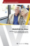 Mobilitat im Alter