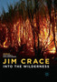Jim Crace : Into the Wilderness