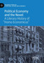 Political Economy and the Novel : A Literary History of "Homo Economicus" Political Economy and the Novel : A Literary History of "Homo Economicus"