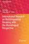 International Research on Multilingualism: Breaking with the Monolingual Perspective : 35