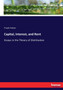 Capital, Interest, and Rent : Essays in the Theory of Distribution