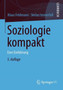 Soziologie kompakt : Eine Einfuhrung