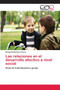 Las relaciones en el desarrollo afectivo a nivel social Las relaciones en el desarrollo afectivo a nivel social
