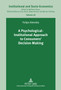 A Psychological-Institutional Approach to Consumers??? Decision Making : 18