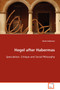Hegel after Habermas