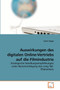 Auswirkungen des digitalen Online-Vertriebs auf die Filmindustrie