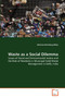 Waste as a Social Dilemma