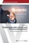 Organisationales Lernen Und Wissensmanagement Organisationales Lernen Und Wissensmanagement