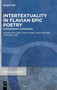 Intertextuality in Flavian Epic Poetry : Contemporary Approaches