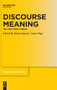 Discourse Meaning : The View from Turkish