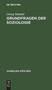 Grundfragen Der Soziologie : (Individuum Und Gesellschaft) : 1101