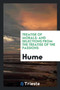Treatise of Morals : And Selections from the Treatise of the Passions by Hume - Paperback