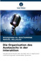 Die Organisation des Austauschs in der Interaktion