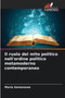Il ruolo del mito politico nell'ordine politico metamoderno contemporaneo