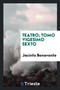 Teatro; Tomo Vigesimo Sexto by Jacinto Benavente - Paperback