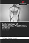 Anthropology of Masculinity, Prostitution, and Sex