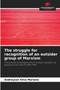 The struggle for recognition of an outsider group of Marxism