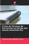 O Uso de Tecnicas de Pre-escrita na Escrita dos Alunos Iemenitas EFL