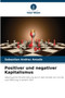 Positiver und negativer Kapitalismus