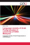 Language anxiety of Arab Postgraduates in university UTARA Malaysia