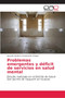 Problemas emergentes y deficit de servicios en salud mental