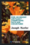 Pope, His Descent and Family Connections : Facts and Conjectures by Joseph Hunter - Paperback