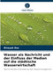 Wasser als Nachricht und der Einfluss der Medien auf die stadtische Wasserwirtschaft