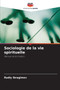 Sociologie de la vie spirituelle