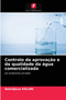 Controlo da aprovacao e da qualidade da agua comercializada