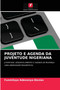Projeto E Agenda Da Juventude Nigeriana