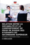Relation Entre La Sociabilite Et Le Comportement de Prise de Risque Des Etudiants Du Secondaire Superieur